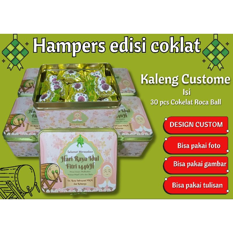 

Kaleng Custom isi 30 coklat untuk Hampers lebaran Eid mubarak Parcel Bingkisan
