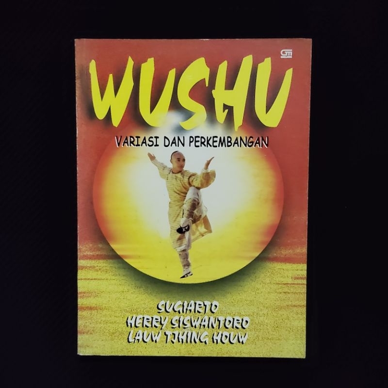 Buku Original • WUSHU - Variasi dan Perkembangannya
