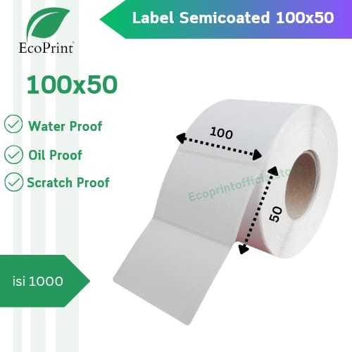 

ECOPRINT LABEL SEMICOATED 100X50 ~ 100 X 50 ISI 1000