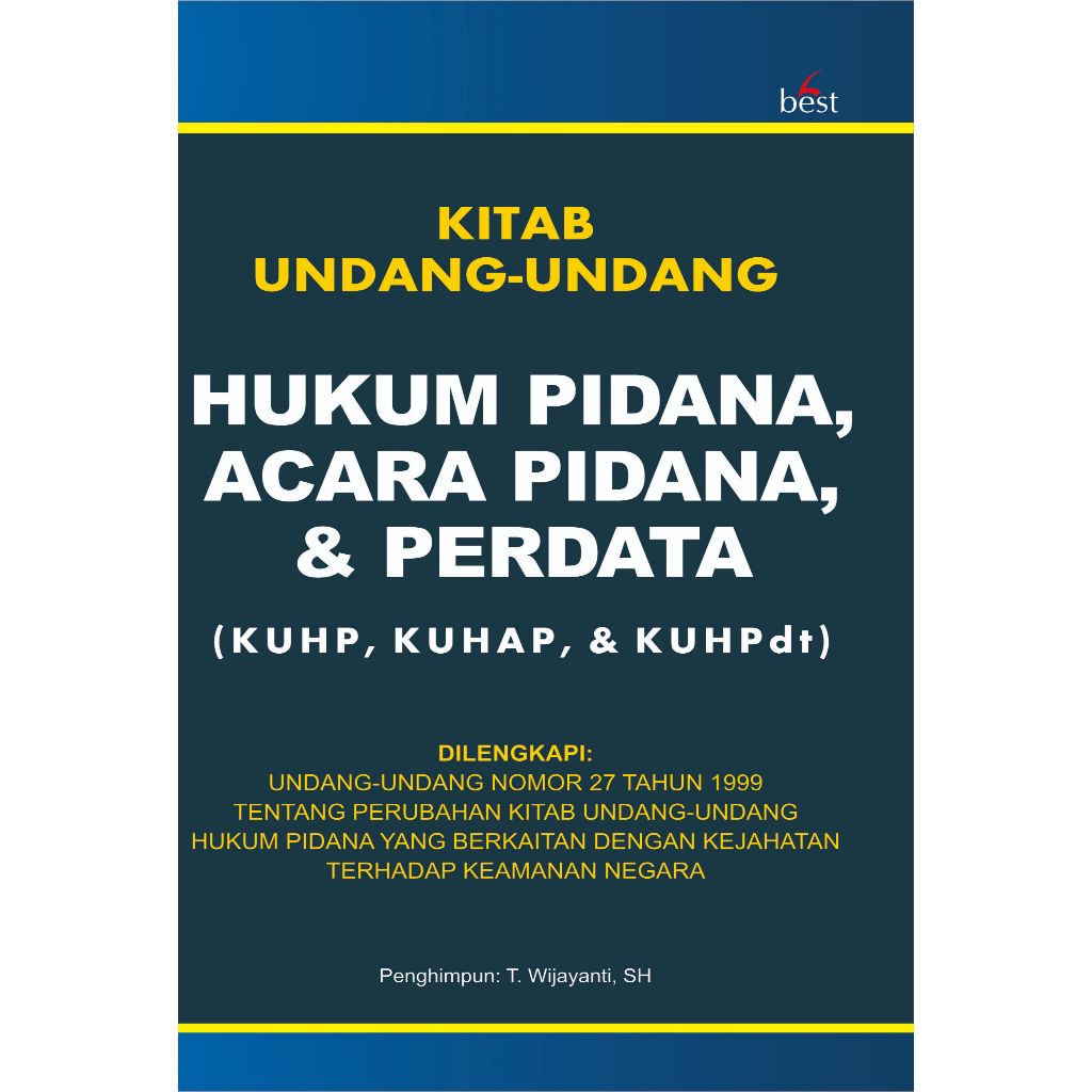 Buku KITAB UNDANG-UNDANG HUKUM PIDANA, ACARA PIDANA, & PERDATA