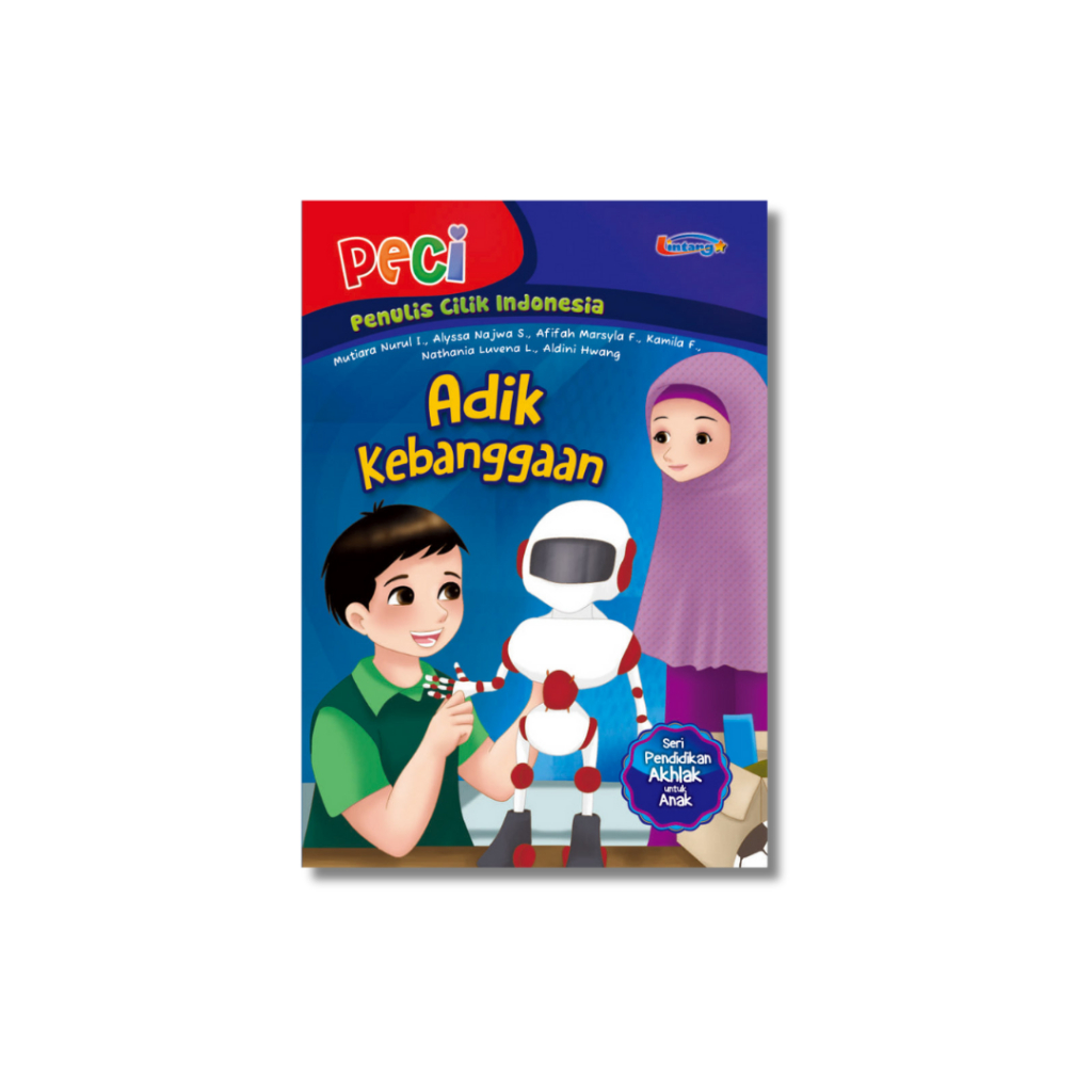 ADIK KEBANGGAAN: Kumpulan Cerpen Anak PECI