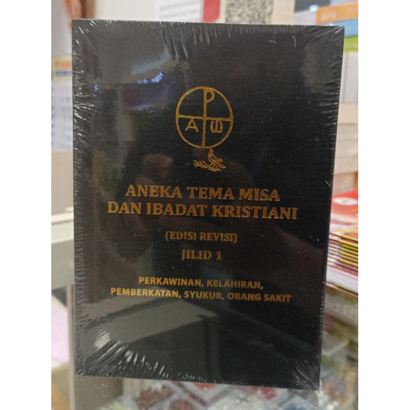 BUKU ANEKA TEMA MISA DAN IBADAT KRISTIANI JILID 1 EDISI REVISI