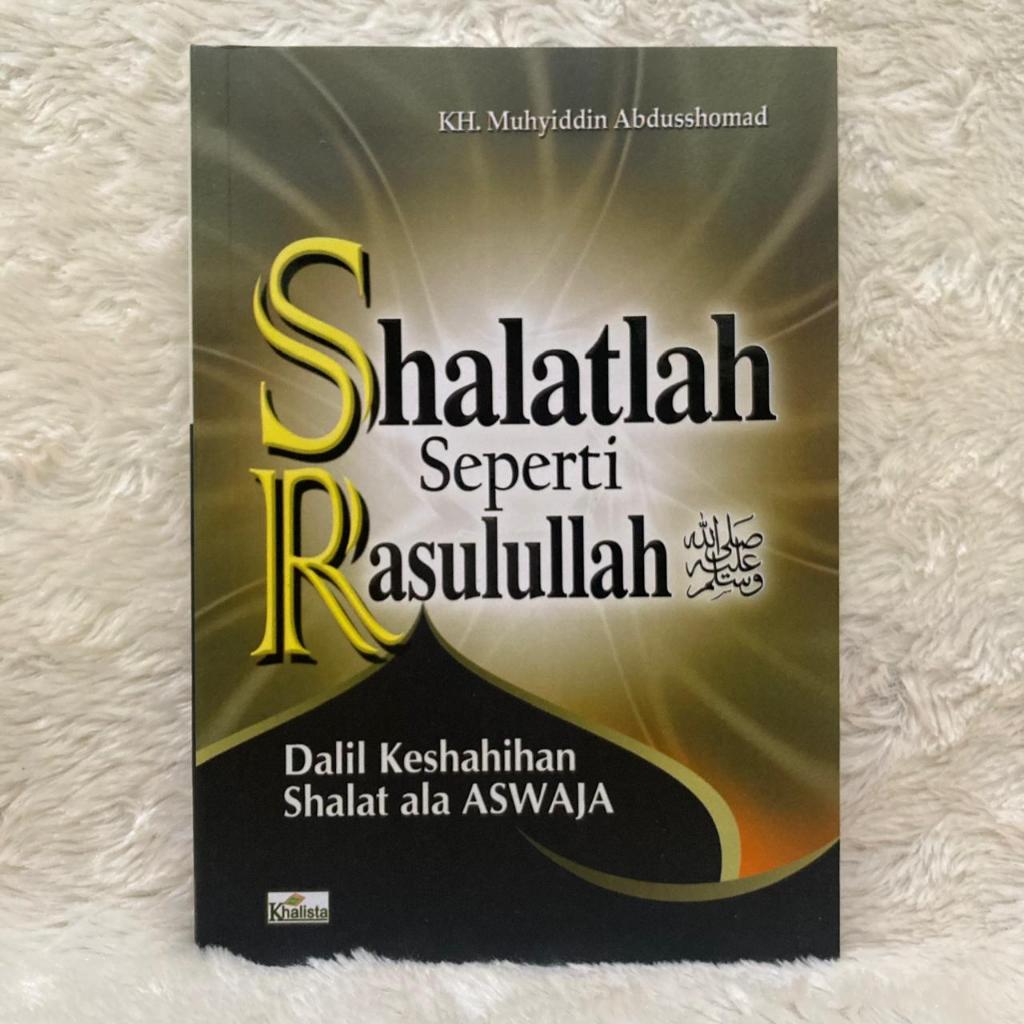 SHALATLAH SEPERTI  RASULULLAH