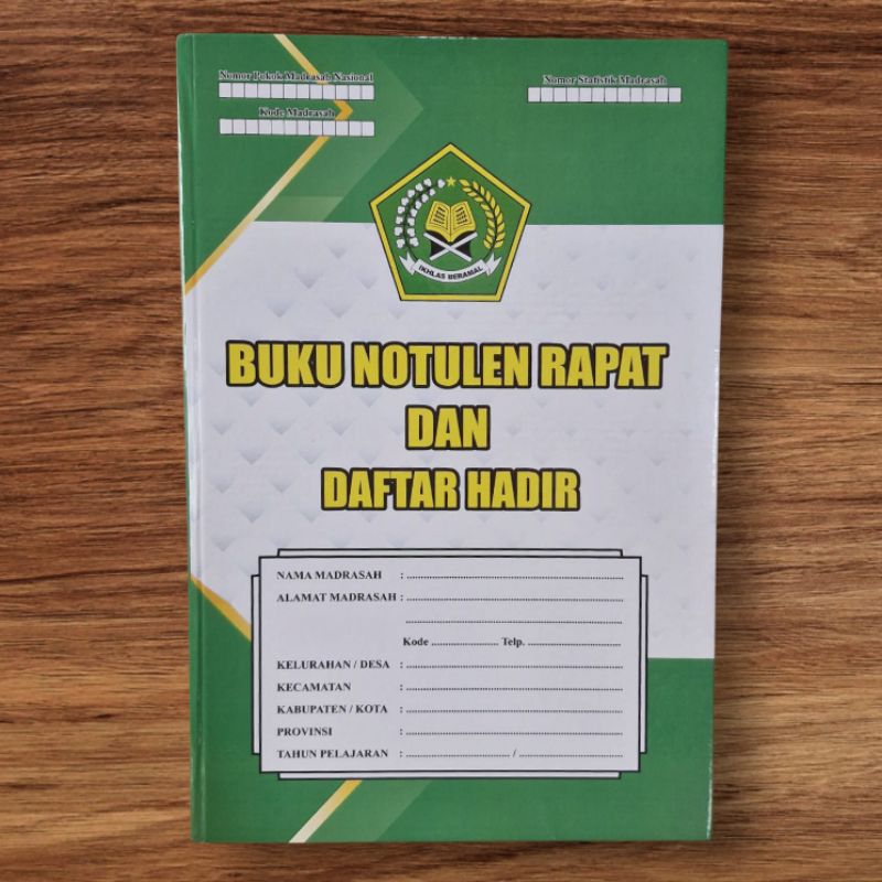 BUKU NOTULEN/AGENDA RAPAT DAN DAFTAR HADIR MADRASAH