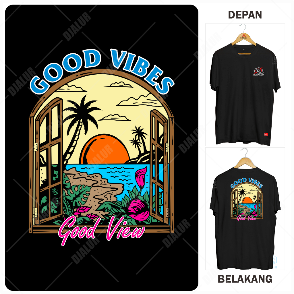 Kaos Good Vibes Kaos Distro Premium Cotton Combed 30s Djalur Clothing