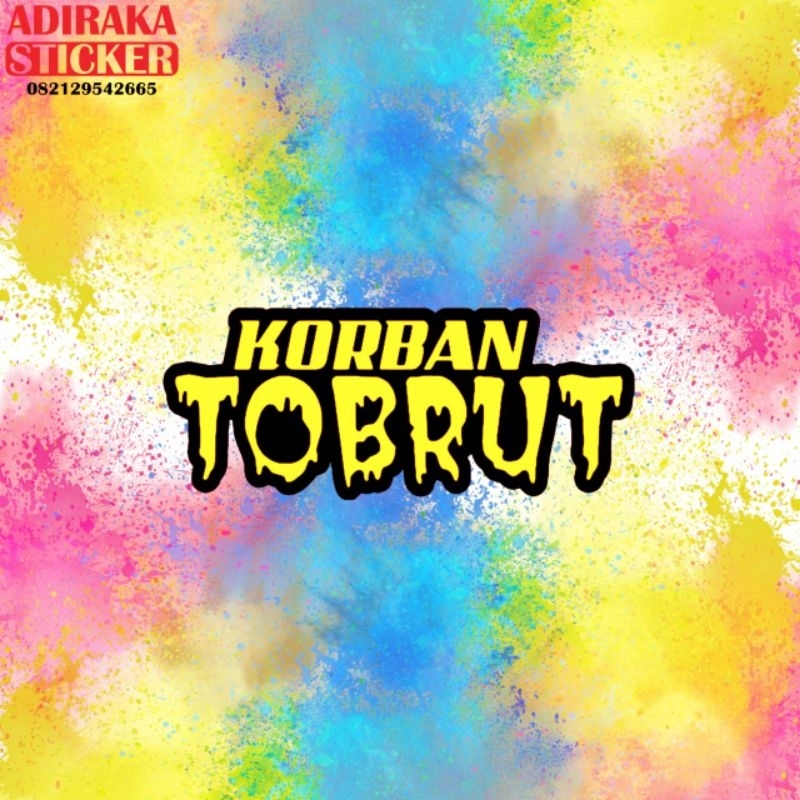 Cutting Sticker Korban Tobrut