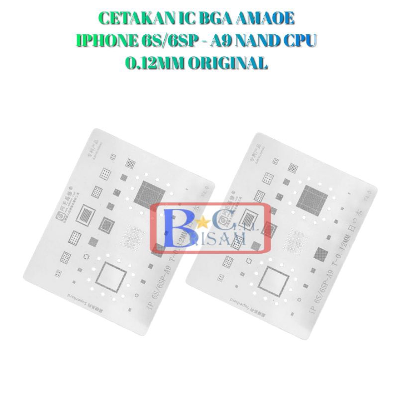 CETAKAN IC BGA AMAOE IPHONE 6S/6SP - A9 NAND CPU 0.12MM ORIGINAL