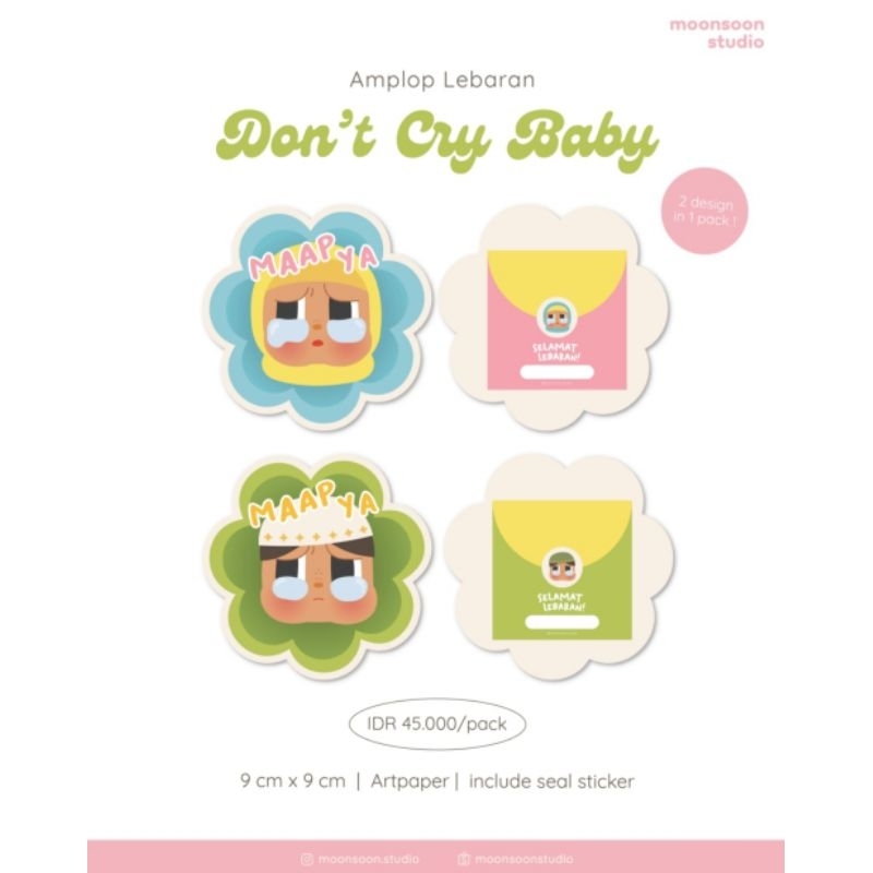 

Dont cry baby - amplop lebaran