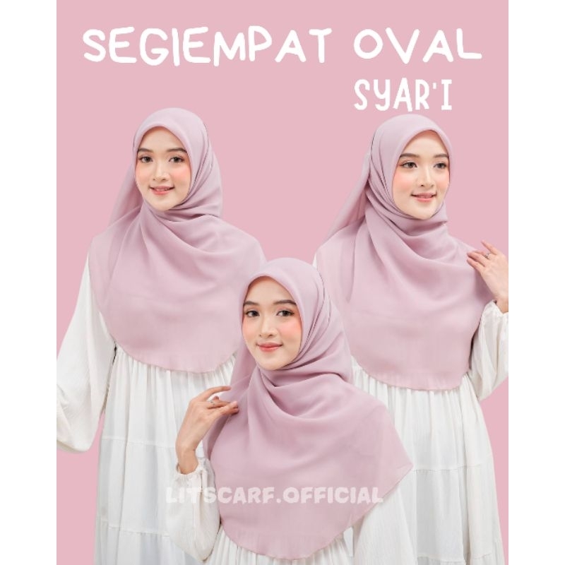 LITSCARF - SEGIEMPAT OVAL SYARI / HIJAB OVAL SYARI / JILBAB OVAL SYARI / HIJAB JUMBO