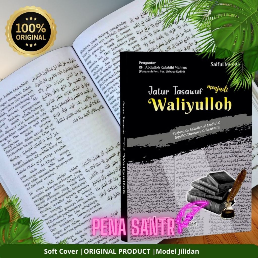 Jalur tasawuf menjadi waliyulloh /Terjemah kitab salalimul fudhola'/ Terjemah kifayatul atqiya'/terj