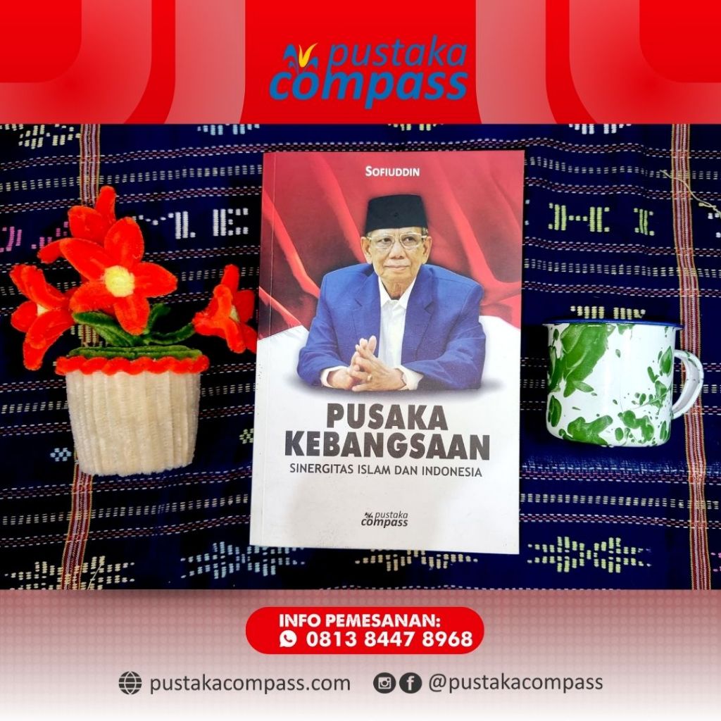 Pusaka Kebangsaan; Sinergitas Islam dan Indonesia