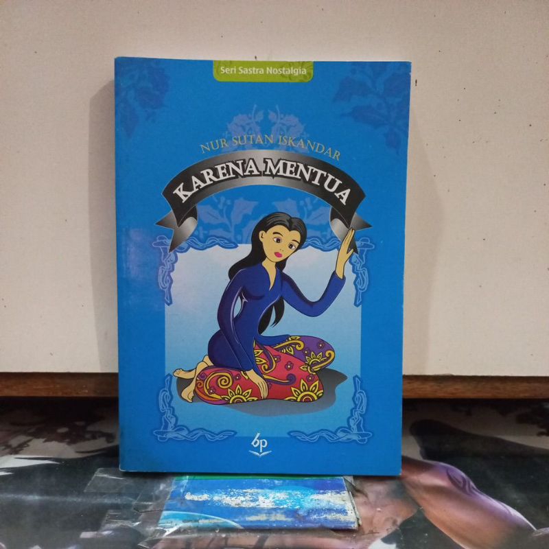 Novel Sastra - Karena Mentua Seri Sastra Nostalgia