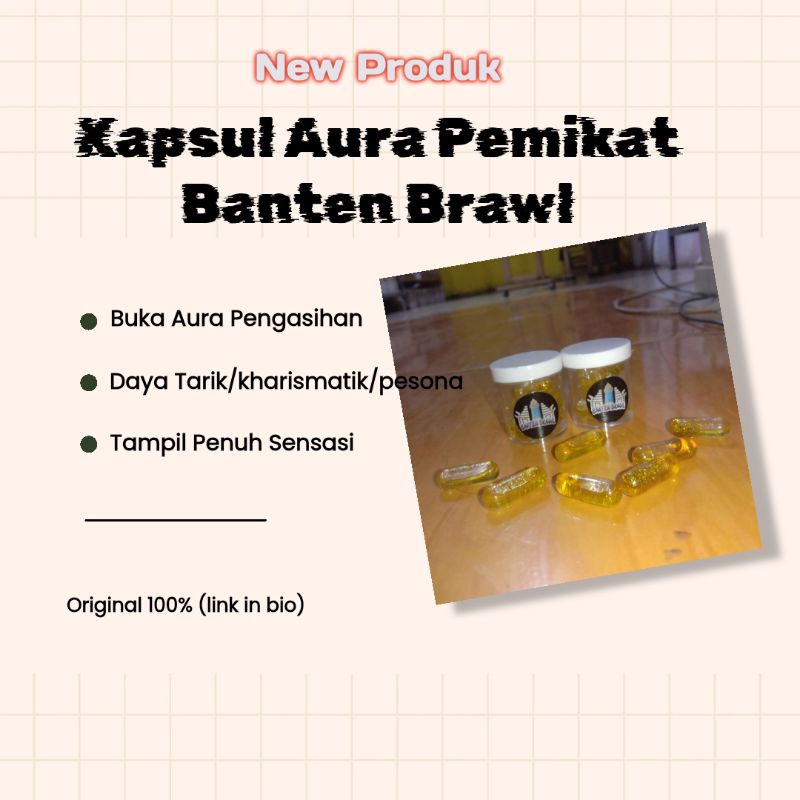 Kapsul Aura Pemikat by Banten Brawl Isi 7pcs