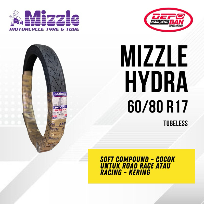 BAN TUBETYPE SOFT COMPOUND MERK MIZZLE TYPE HYDRA UKURAN 60/80 R17 ORIGINAL!! NEW!!