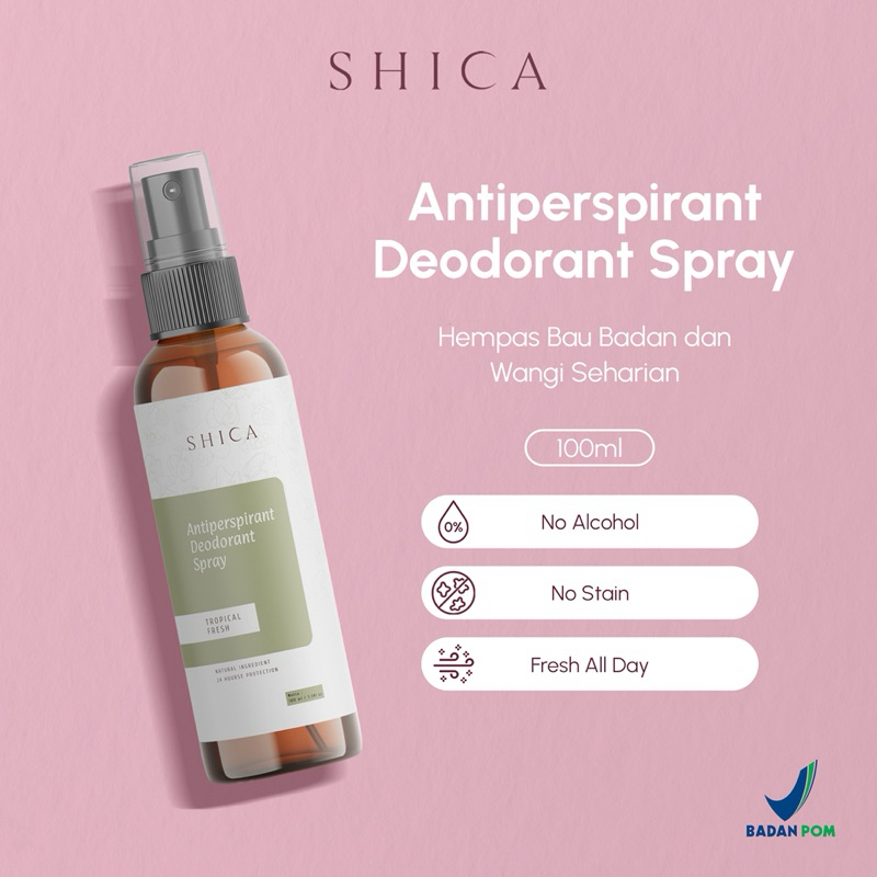 Shica Antiperspirant Deodorant Spray (BPOM) Natural Deodoran Spray deodoran tawas spray Mencegah bau