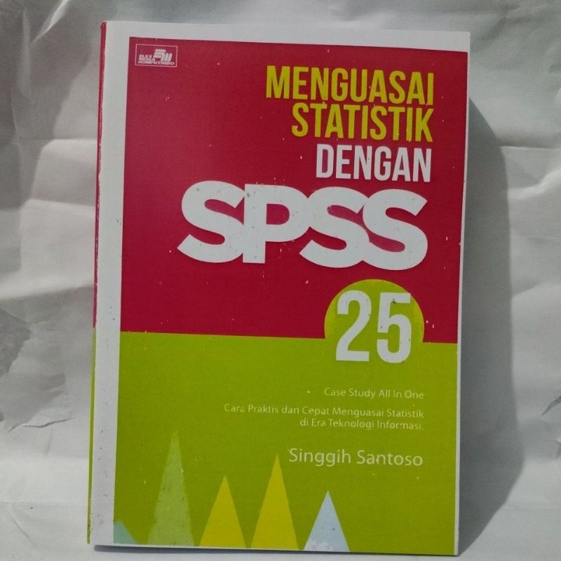 MENGUASAI STATISTIK DENGAN SPSS 25
