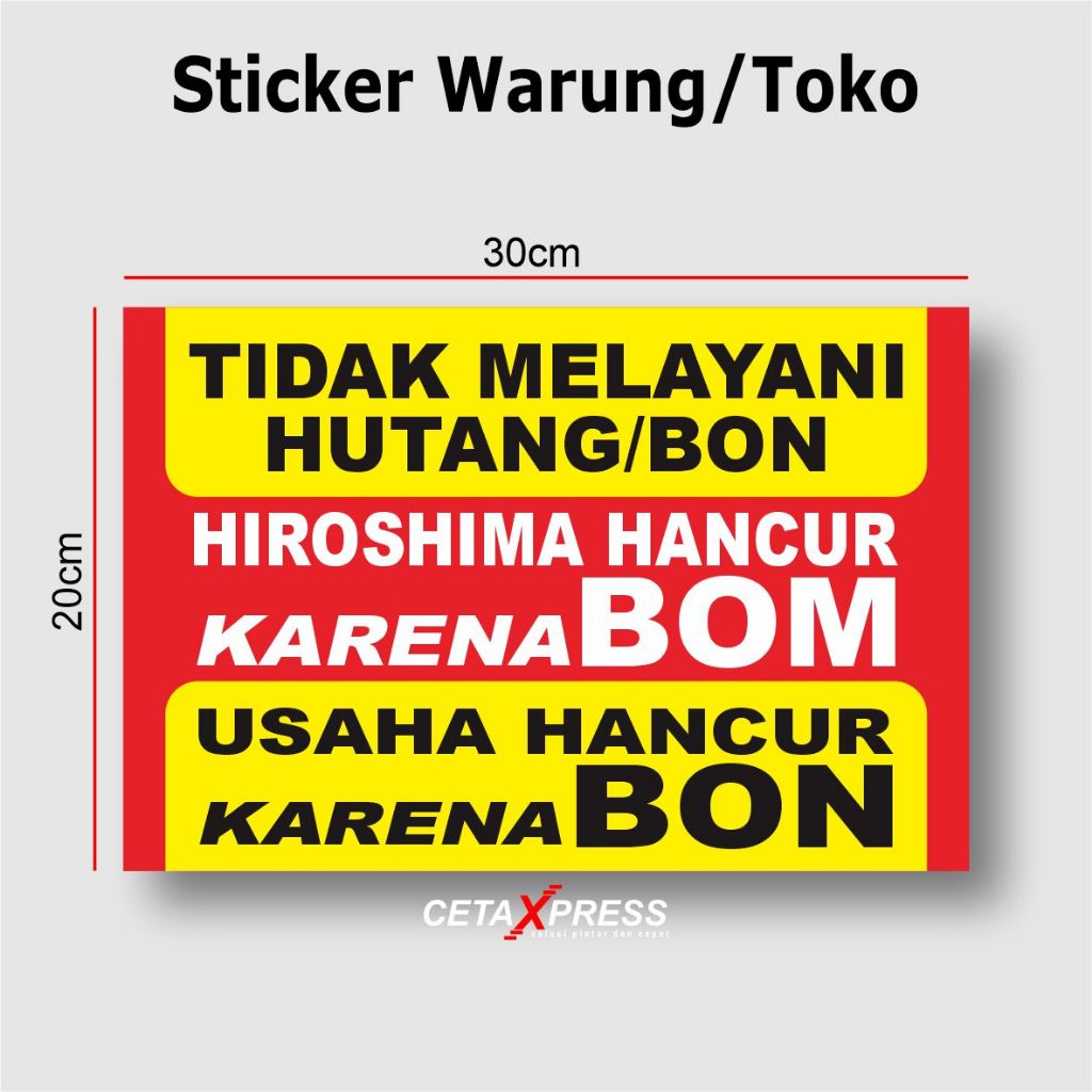 STICKER WARUNG TIDAK MELAYANI HUTANG/BON PRINTING