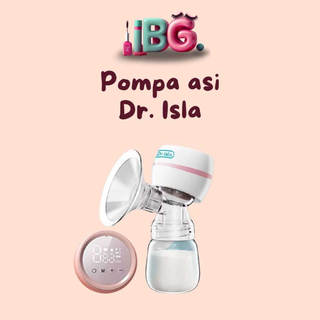 Dr Isla Pompa Asi Dr Isla Dokter Isla Electric Breastpump Dr Isla Electric Breastpump Pompa Asi Drisla