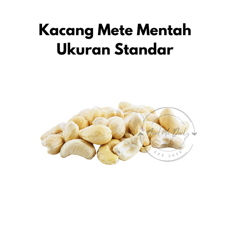 

Kacang Mete Mentah 50gr 100gr 250gr | Kacang Mede | Kacang Monyet | Raw Cashew Nut Plain