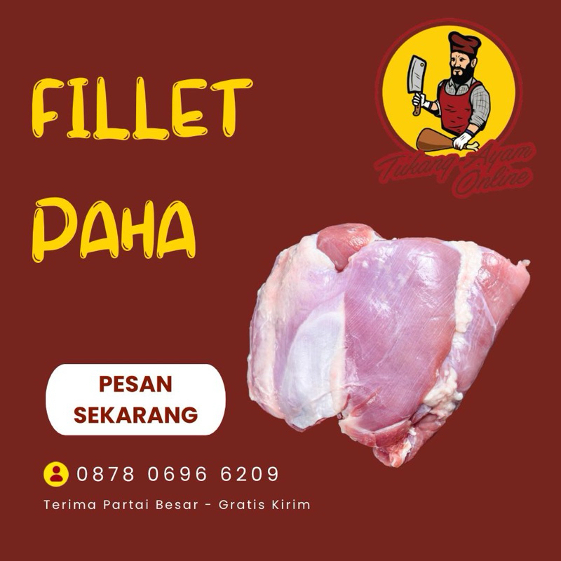 

Fillet Paha Ayam / Boneless Paha Ayam