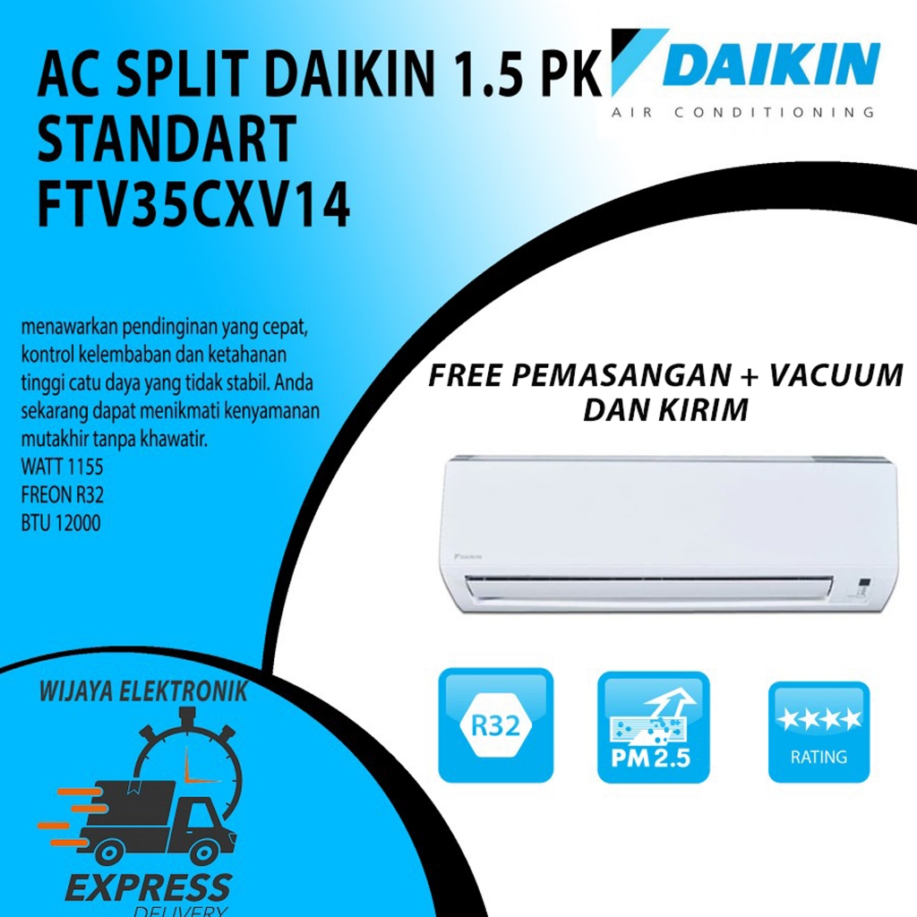 AC DAIKIN FTV35CXV14 + PASANG DAN ANTAR / AC Split DAIKIN 1,5 PK FTV35CXV