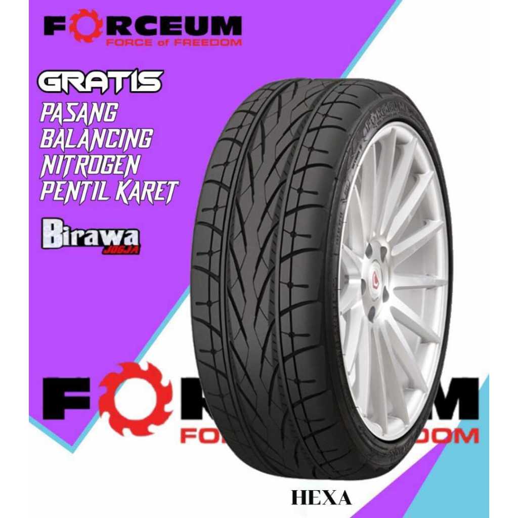 Ban Mobil Ring 15 Semi Slick Merk Forceum Hexa R 185/60 R15 Tubeless Murah Terlaris Daerah Jogja
