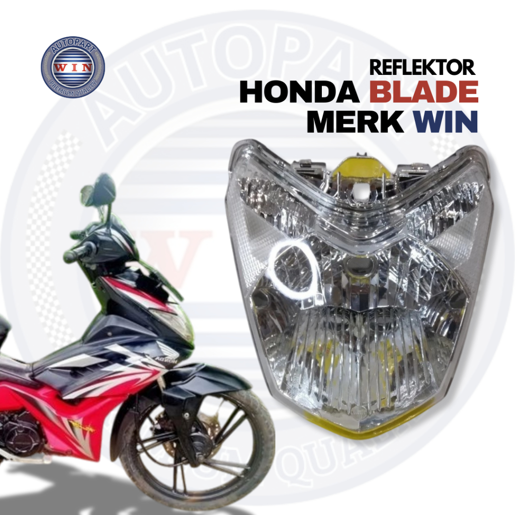 Reflektor Blade || Reflektor Lampu Kaca Depan Headlamp Blade Lama (KWB) Merk WIN