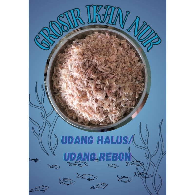 

Udang Halus/Udang Rebon