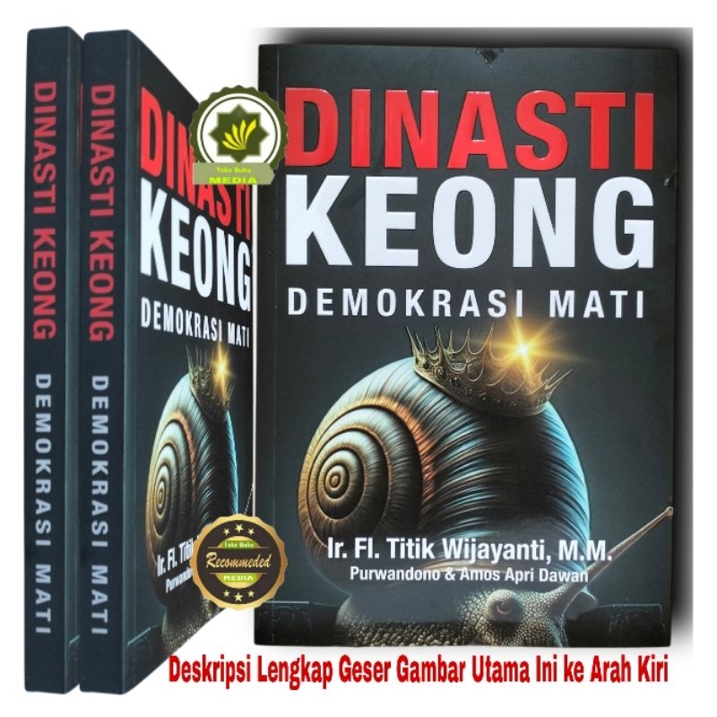 Buku Politik DINASTI KEONG Demokrasi Mati Cawe-Cawe Presiden Oligarki Politik Kematian Demokrasi Ref