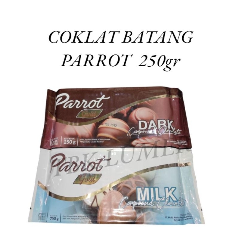 

COKLAT BATANG PARROT GOLD 250gr/dark/milk/compound