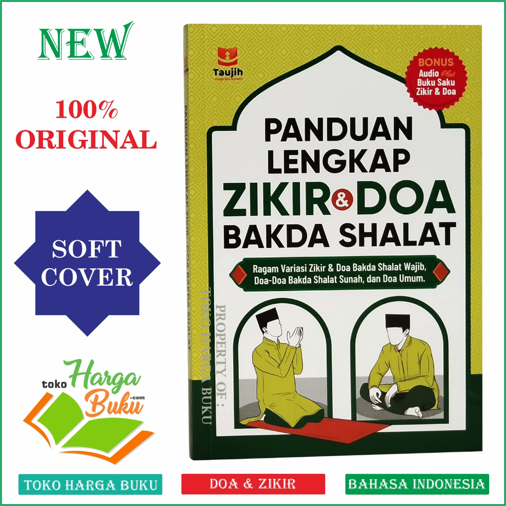 Panduan Lengkap Zikir & Doa Bakda Shalat Ragam Variasi Dzikir Doa Setelah Shalat Wajib Sunnah dan Doa Umum - Taujih