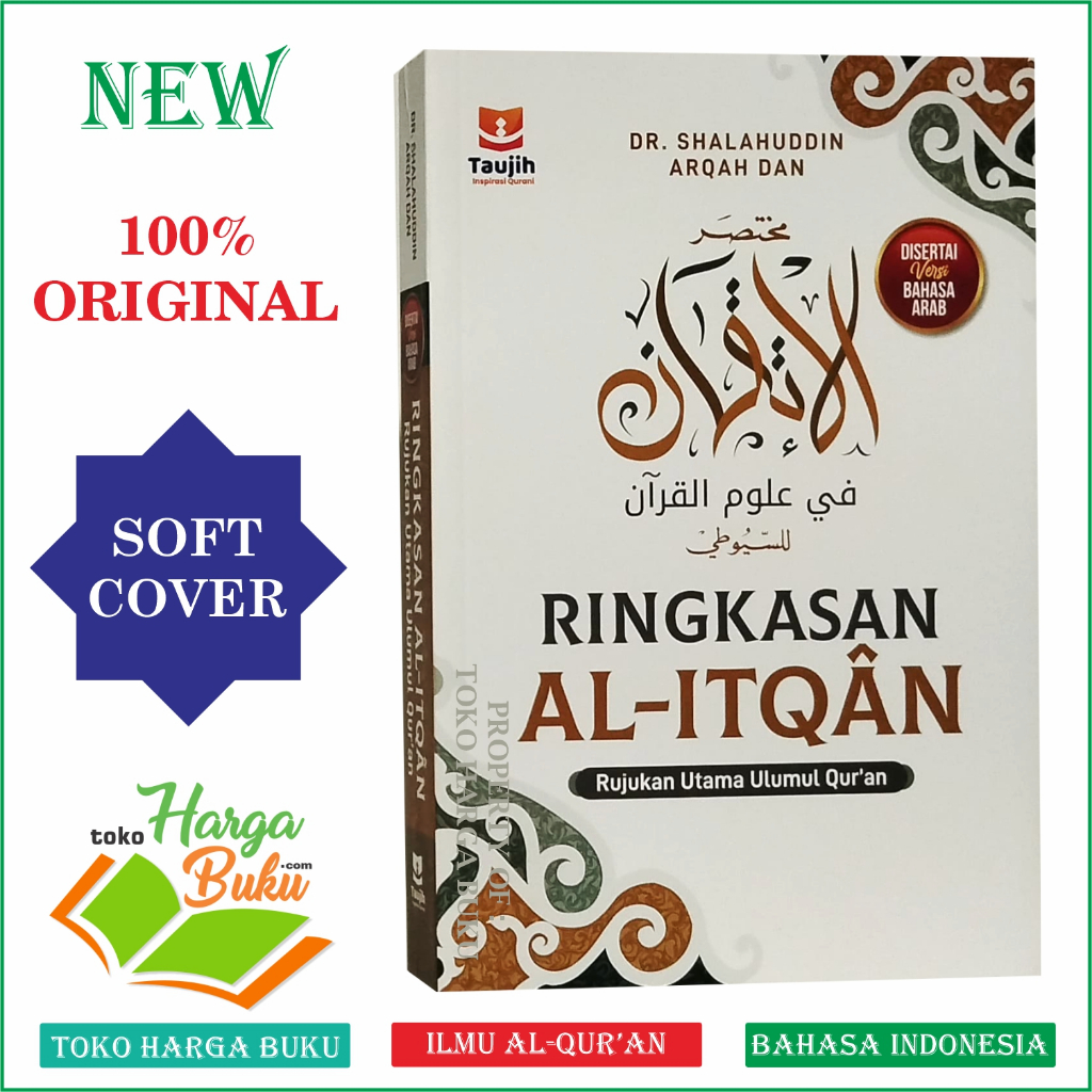 Ringkasan Al-Itqan - Rujukan Utama Ulumul Quran - Taujih