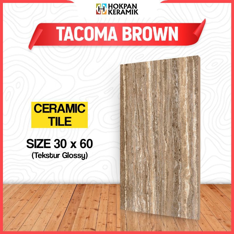 KERAMIK DINDING UKURAN 30X60 TACOMA BROWN (BACA DESKRIPSI)