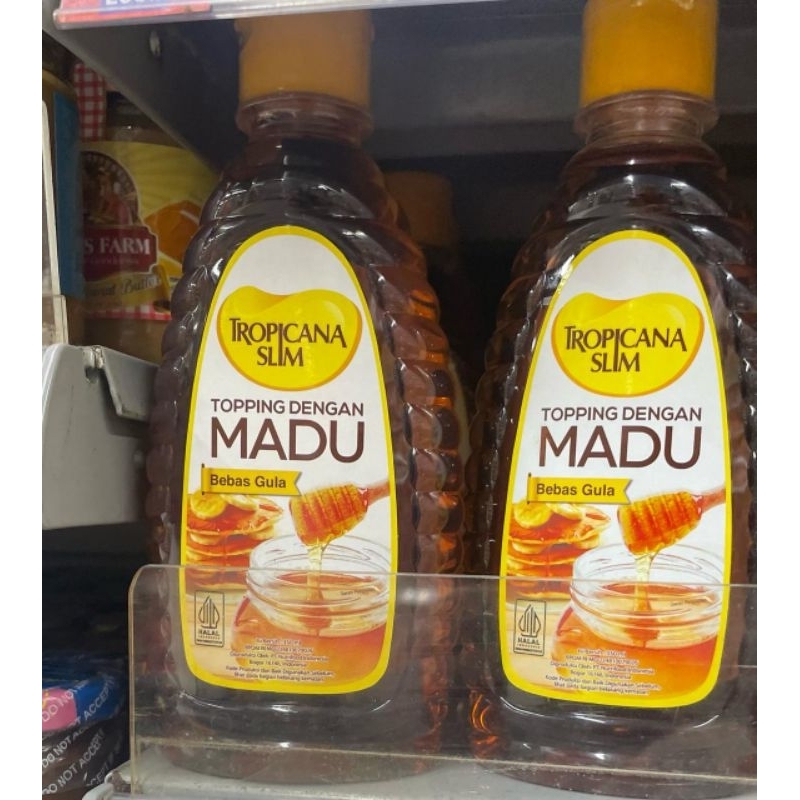 

Tropicana Slim topping dengan madu bebes Gula