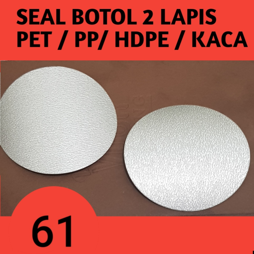 61  mm SEGEL BOTOL KACA  / SEGEL ALUMINIUM KACA / SEAL BOTOL KACA