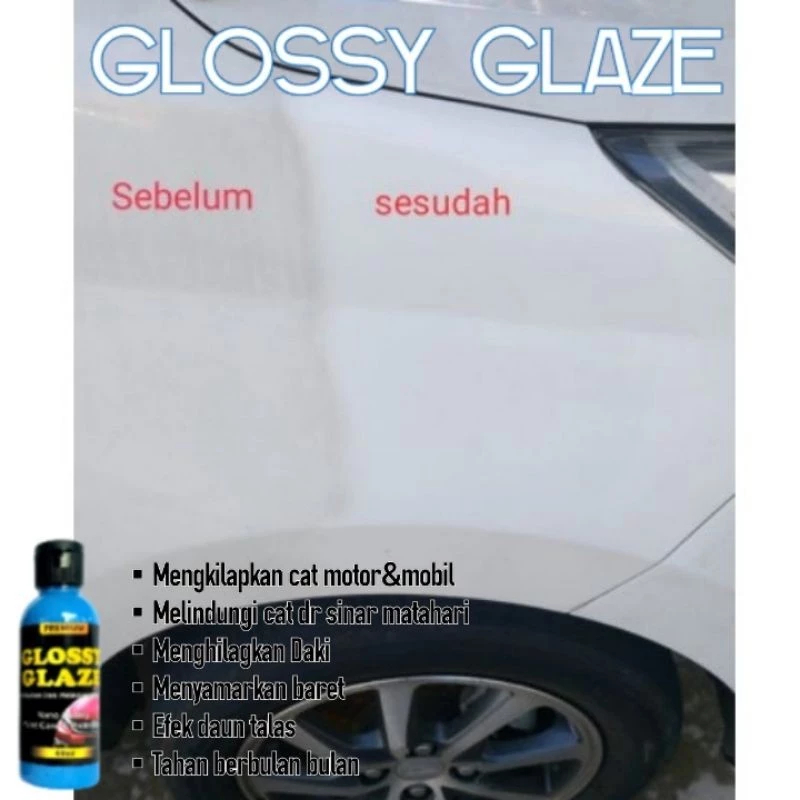 GLOSSY GLAZE Pengkilap body, Pengkilap cat motor &Mobil 60ml Kit