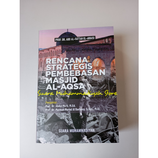 Rencana Strategis Pembebasan Masjid Al- Aqsa