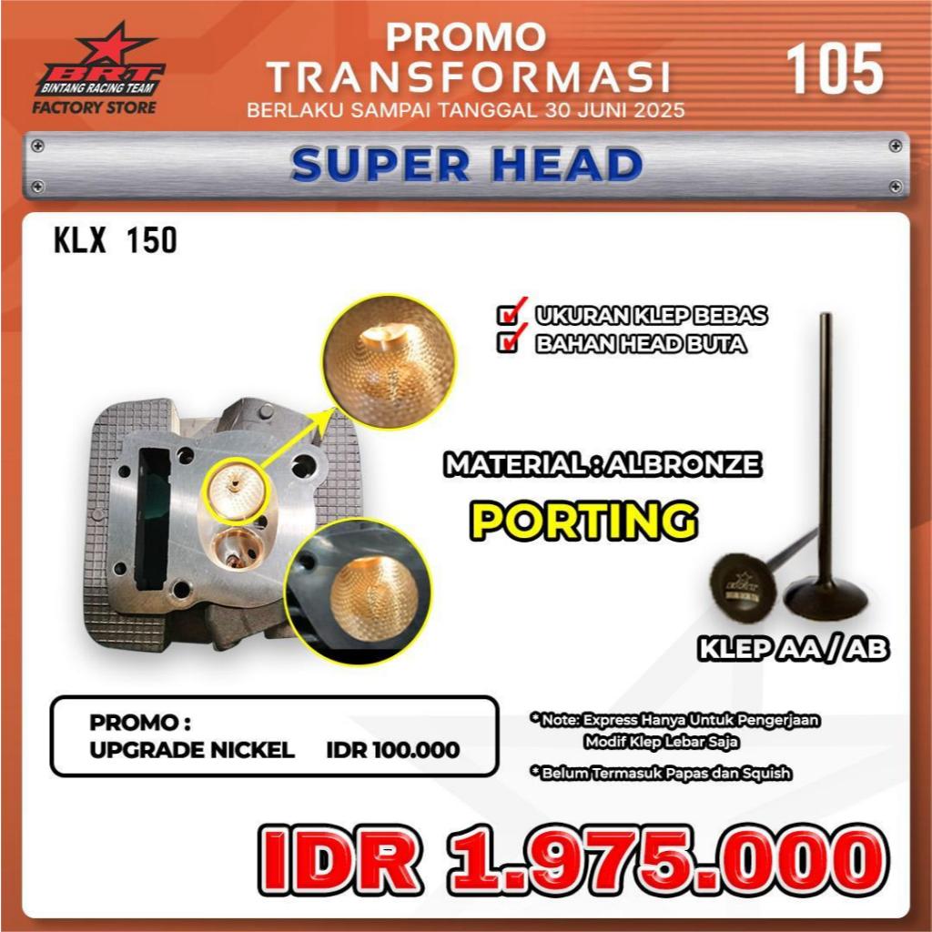 SUPER HEAD KLX 150 BRT