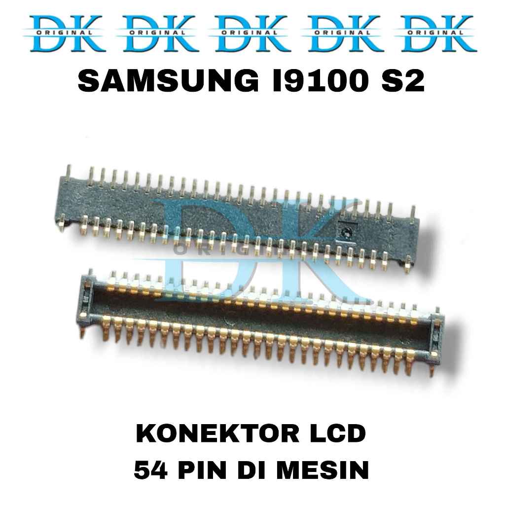 Konektor Lcd Samsung I9100 S2 Soket Connector Lcd 54 Pin Di Mesin