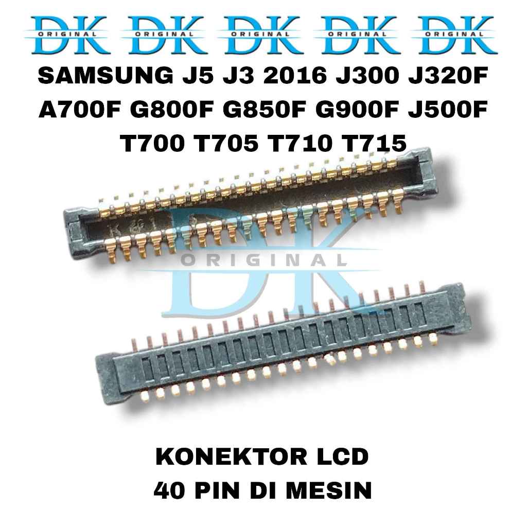Konektor Lcd Samsung J3 J5 2016 J300 J320F A700F G800F G850F G900F J500F T700 T705 T710 T715 Soket C