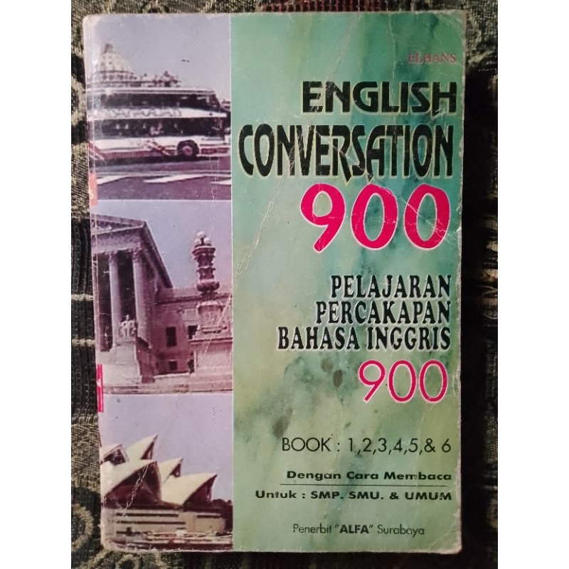 Buku English Conversation 900 Pelajaran Percakapan Bahasa Inggris 900 dengan Cara Membaca untuk SMP,