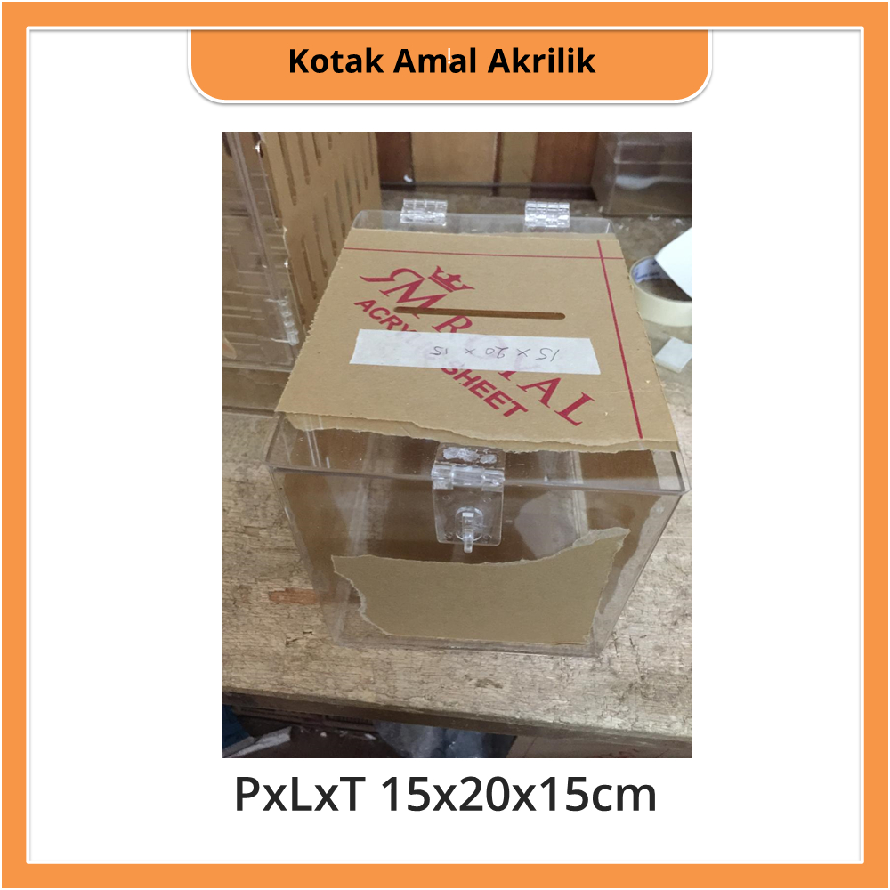 

Kotak Amal Akrilik PxLxT 15x20x15cm