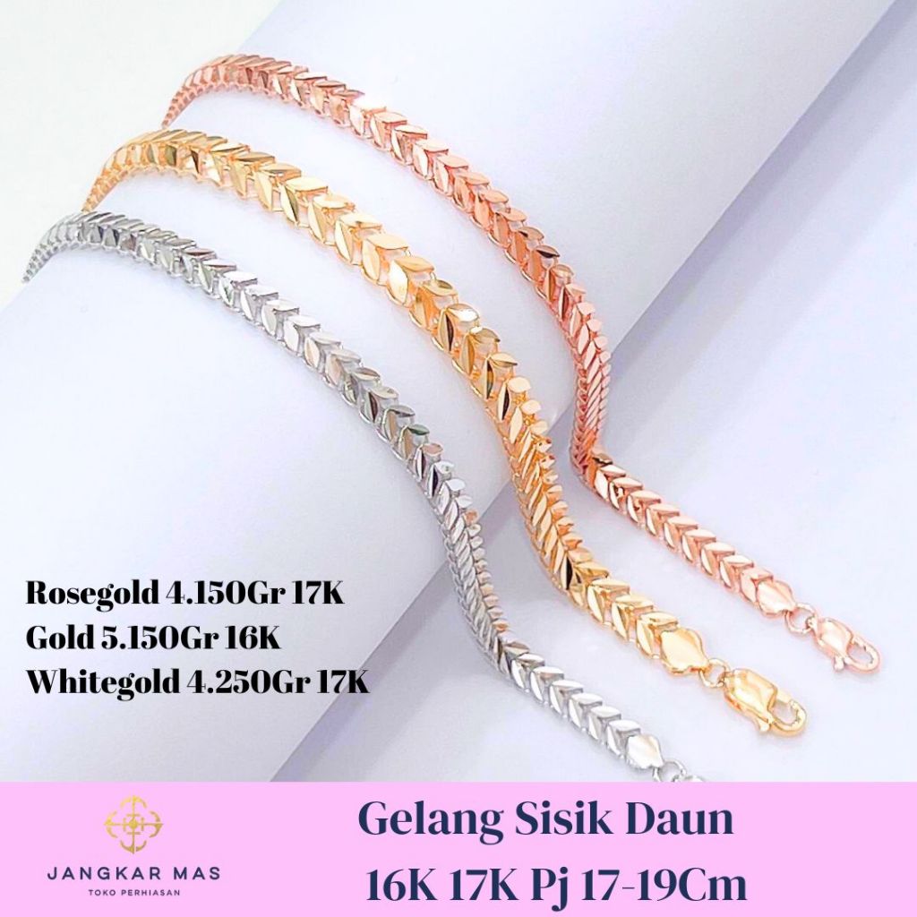 GELANG EMAS SISIK DAUN KADAR 16K 17K