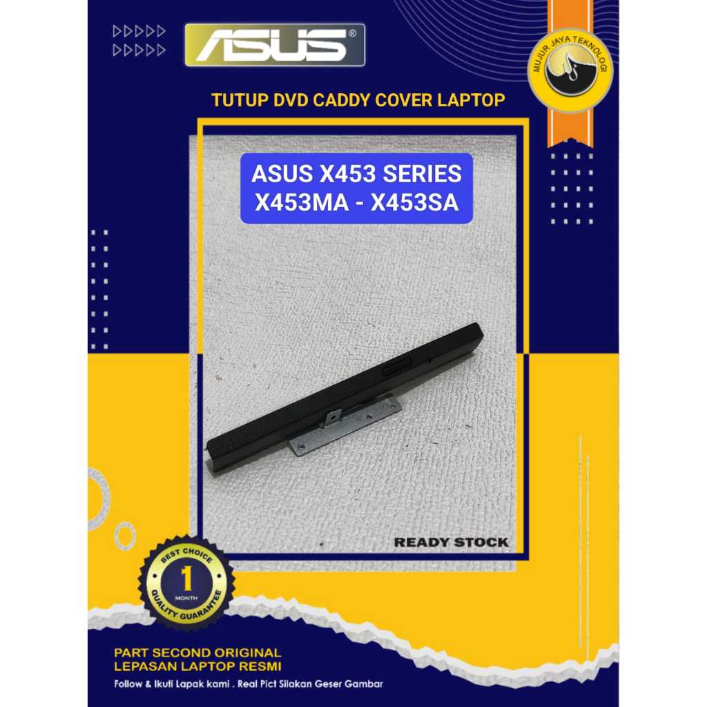 DVD Caddy Tutup Case Cover Laptop ASUS X453 Series X453MA X453SA Series Second Original