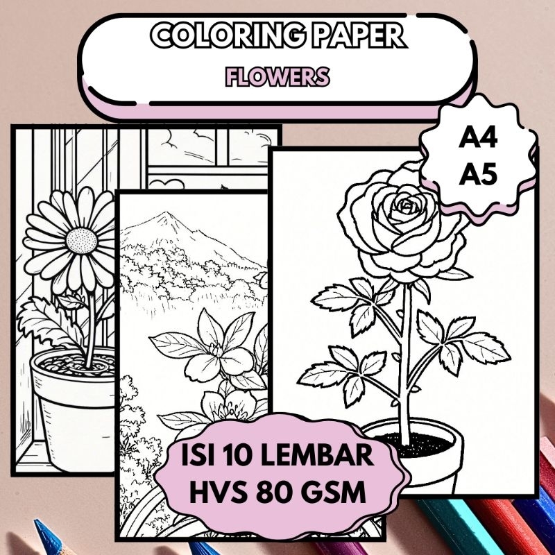 

Lembar Mewarnai isi 10 - Berbagai Variasi | FLOWERS | HVS 80 gsm A5 A4 | Anak Anak (3+) dan Remaja