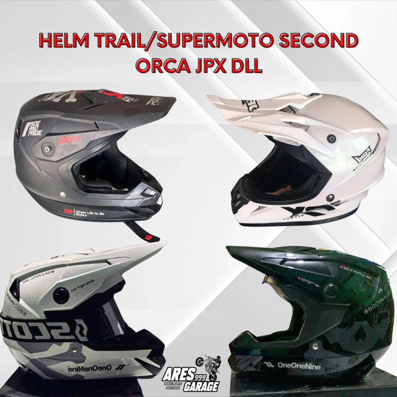 HELM TRAIL HELM SUPERMOTO SECOND HELM SECOND RSV ORCA JPX ORCA ONE ONE NINE