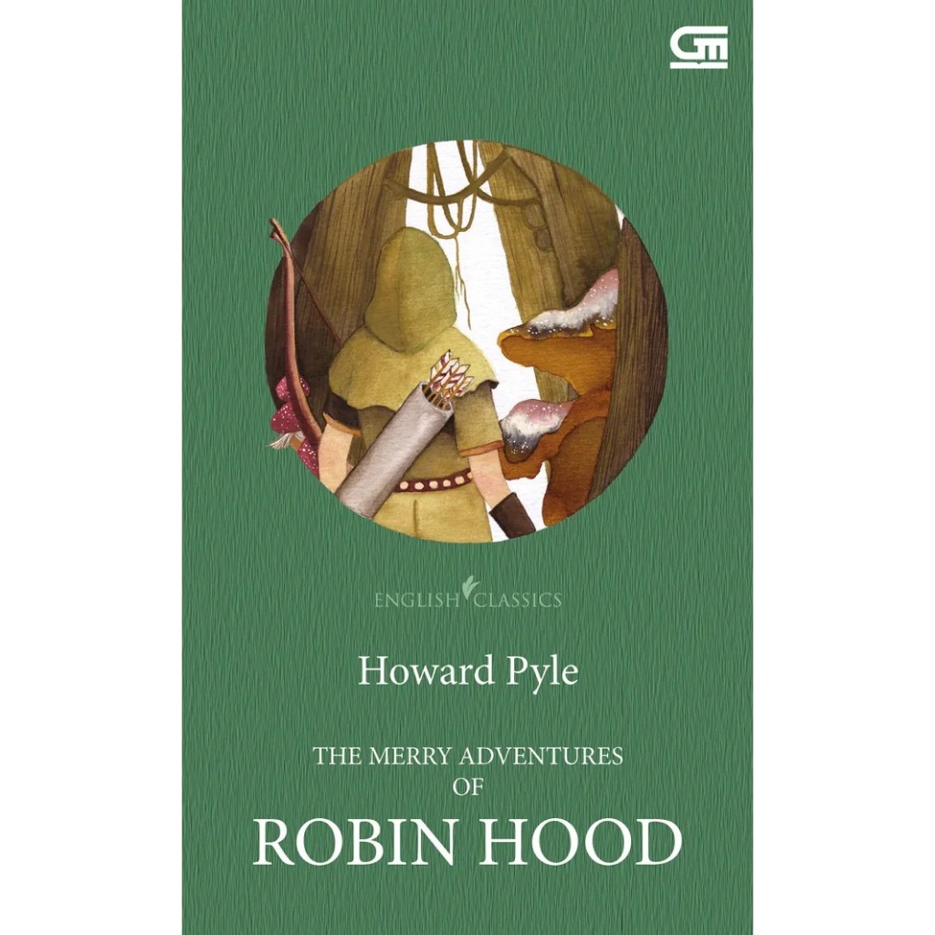 GRAMEDIA CIPUTRA - Buku English Classics: The Merry Adventures of Robin Hood BY Howard Pyle