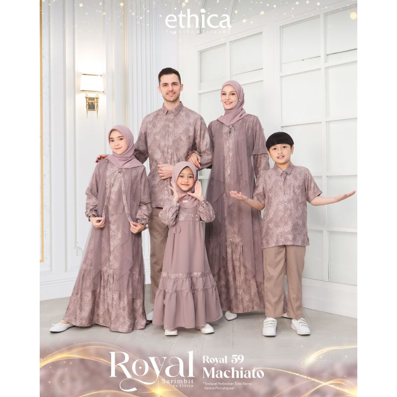 Sarimbit Ethica Terbaru 2025 Royal 59 Machiato Kagumi 341 Kahfi 355 Kagumi Kids 183 Kahfi Kids 255