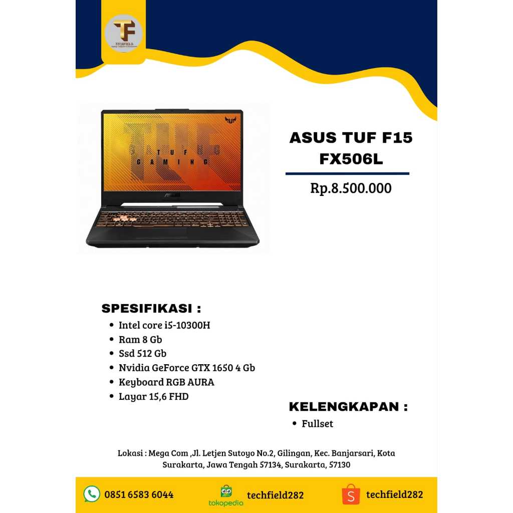 NEW-KEBUTUHAN GAMING DAN KERJA- ASUS TUF F15 FX506L-I5-10300H-GTX 1650 4 GB