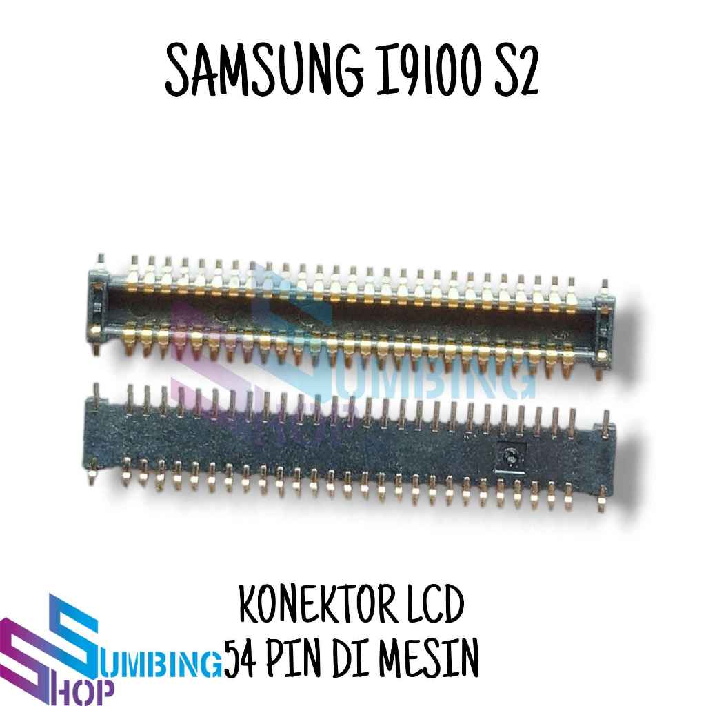 Konektor Lcd Soket Connector Lcd Fpc Samsung I9100 S2 54 Pin Di Mesin
